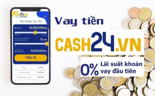Cash 24 - Vay online uy tín, không phụ phí ẩn