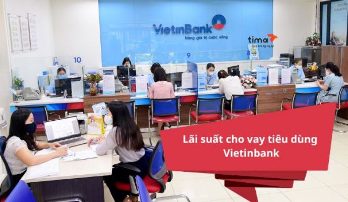 Lãi suất vay tiêu dùng Vietinbank